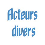 Acteurs divers
