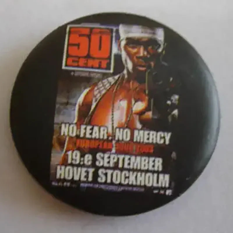 Badge Fifty Cent - No fear, no mercy
