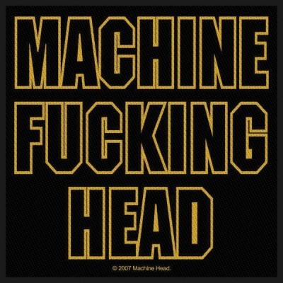 Sew-on patch Machine Head - F*cking