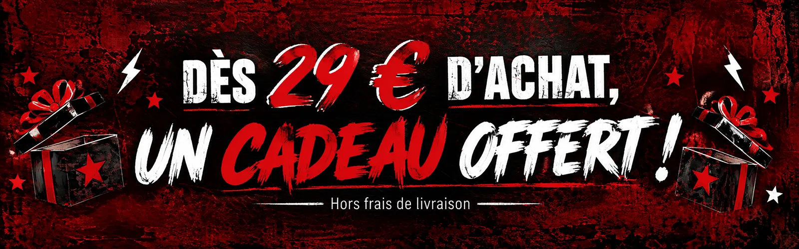 Un cadeau offert dès 29 € d'achat, hors frais de livraison
