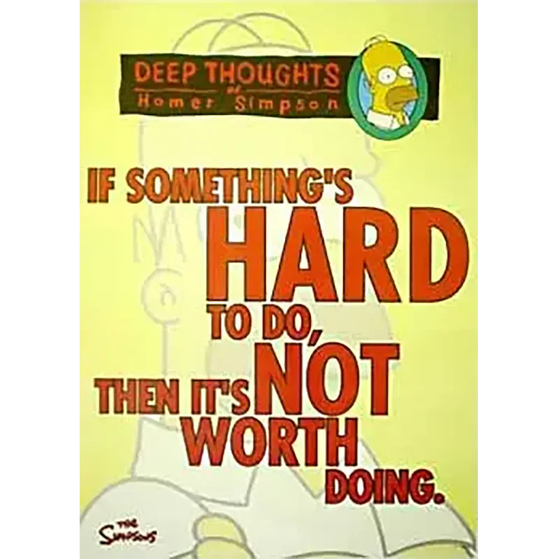 Postcard Simpsons - If something's hard to do...