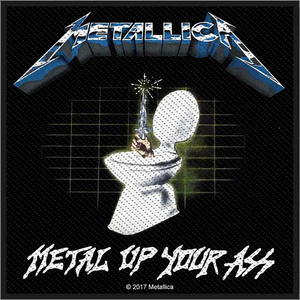 Ecusson Metallica - Metal Up Your Ass