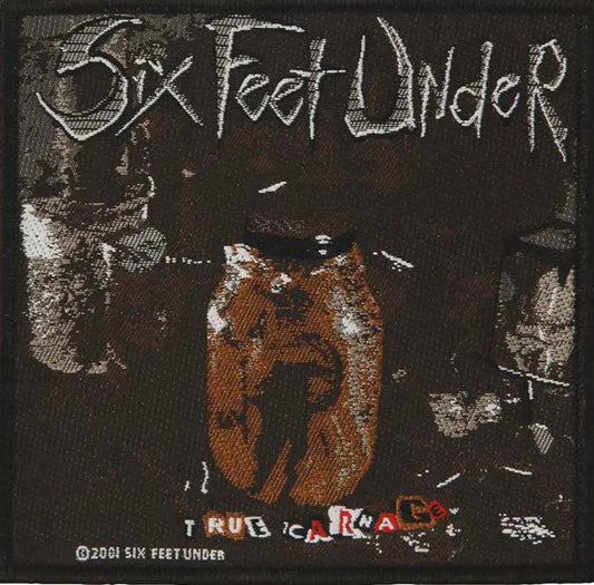 Ecusson Six Feet Under - True Carnage