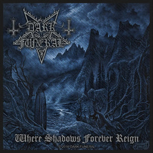 Ecusson Dark Funeral - Where shadows forever reign