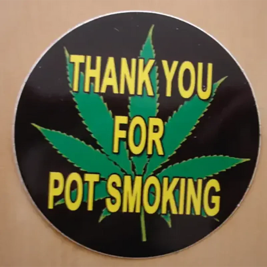 Autocollant Cannabis - Thank you for pot smoking
